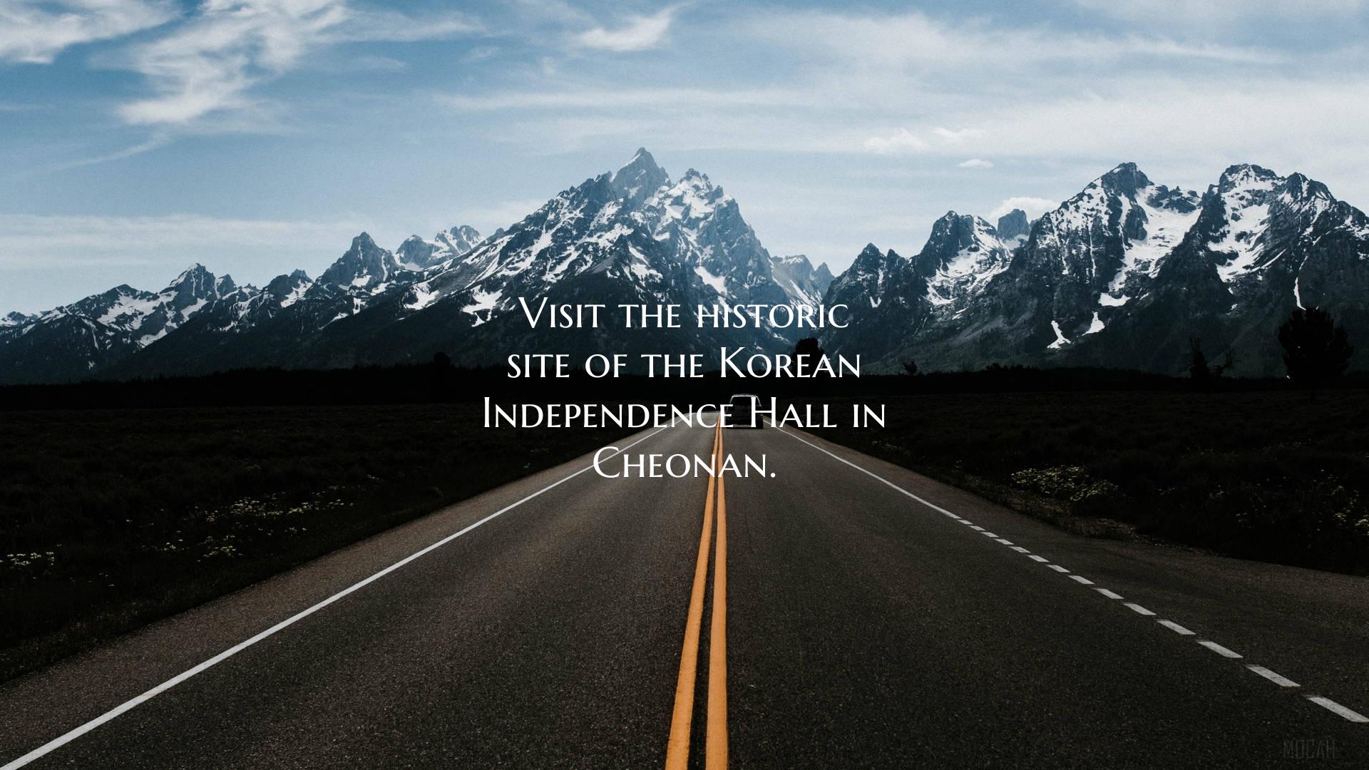Visit the historic site of the Korean Independence...